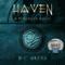 Haven: A Stranger Magic, Volume 1 (Unabridged) audio book by D. C. Akers