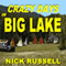 Crazy Days in Big Lake: Book 3 (Unabridged) audio book by Nick Russell
