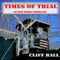 Times of Trial: An End Times Thriller: The End Times Saga, #3 (Unabridged) audio book by Cliff Ball