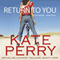 Return to You: A Laurel Heights Novel, Book 3 (Unabridged) audio book by Kate Perry