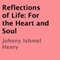 Reflections of Life: For the Heart and Soul (Unabridged) audio book by Johnny Ishmel Henry