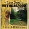 The Last Soul of Witherspoon: Life in a Kentucky Mountain Settlement School (Unabridged) audio book by Alex Browning