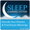Decode Your Dreams & Find Dream Meanings with Hypnosis, Meditation, and Affirmations: The Sleep Learning System audio book by Joel Thielke
