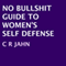 No Bullshit Guide to Women's Self Defense (Unabridged) audio book by C. R. Jahn
