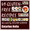49 Gluten-Free Recipes: Gluten-Free Recipe Book Series (Unabridged) audio book by Katarina Nolte