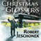 Christmas at Glosser's (Unabridged) audio book by Robert Jeschonek