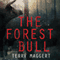 The Forest Bull (Unabridged) audio book by Terry Maggert