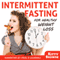 Intermittent Fasting for Healthy Weight Loss (Unabridged) audio book by Kitty Browne