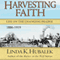 Harvesting Faith: Life on the Changing Prairie: Planting Dreams, Book 3 (Unabridged) audio book by Linda K. Hubalek