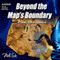 Beyond the Map's Boundary: A Timely Sort of Adventure (Unabridged) audio book by Nibi Soto