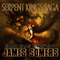 Serpent Kings Saga: Book 1, Omnibus Edition (Unabridged) audio book by James Somers