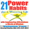 21 Power Habits for a Winning Life with Empowering Affirmations & Words of Wisdom, Volume Two (Unabridged) audio book by Krystal Kuehn