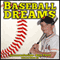 Baseball Dreams: Childhood Dreams Series, Book Three (Unabridged) audio book by William Evans III