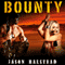 Bounty: Wanted, Volume 3 (Unabridged) audio book by Jason Halstead