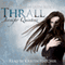 Thrall: A Daughters of Lilith Novel, Volume 1 (Unabridged) audio book by Jennifer Quintenz