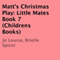 Matt's Christmas Play: Little Mates, Book 7 (Unabridged) audio book by Jo Louise, Brielle Spicer