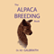 The Alpaca Breeding Book (Unabridged) audio book by Dr. KD Galbraith