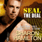 SEAL the Deal: Seal Brotherhood, Book 4 (Unabridged) audio book by Sharon Hamilton