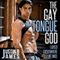 The Gay Tongue God (Unabridged) audio book by Justin James