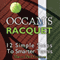 Occam's Racquet: 12 Simple Steps To Smarter Tennis (Unabridged) audio book by Marcus Paul Cootsona