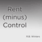 Rent (minus) Control (Unabridged) audio book by R. B. Winters