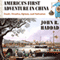 America's First Adventure in China: Trade, Treaties, Opium, and Salvation (Unabridged) audio book by John R. Haddad