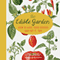 The Edible Garden: How to Have Your Garden and Eat It, Too (Unabridged) audio book by Alys Fowler