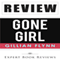 Gone Girl by Gillian Flynn - Review (Unabridged) audio book by Expert Book Reviews