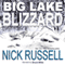 Big Lake Blizzard, Volume 4 (Unabridged) audio book by Nick Russell