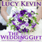 The Wedding Gift: Four Weddings and Fiasco Series, Book 1 (Unabridged) audio book by Lucy Kevin