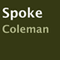 Spoke (Unabridged) audio book by Coleman
