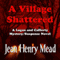 A Village Shattered (Unabridged) audio book by Jean Henry Mead
