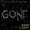 Gone (Unabridged) audio book by Adam Light