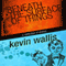 Beneath the Surface of Things (Unabridged) audio book by Kevin Wallis