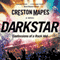 Dark Star: Confessions of a Rock Idol: Rock Star Chronicles (Unabridged) audio book by Creston Mapes