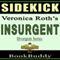 Insurgent (Divergent Series): by Veronica Roth -- Sidekick (Unabridged) audio book by BookBuddy
