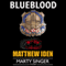 Blueblood (Marty Singer Mystery #2) (Unabridged) audio book by Matthew Iden