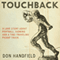 Touchback (Unabridged) audio book by Don Handfield