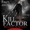 Kill Factor (Unabridged) audio book by 711 Press, Roger Vallon