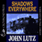 Shadows Everywhere (Unabridged) audio book by John Lutz
