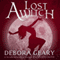 A Lost Witch: A Modern Witch Series: Book 7 (Unabridged) audio book by Debora Geary