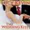 The Wedding Kiss: Four Weddings and a Fiasco, Book 5 (Unabridged) audio book by Lucy Kevin