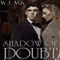 Shadow of Doubt (Unabridged) audio book by W. J. May