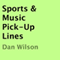 Sports & Music Pick-Up Lines (Unabridged) audio book by Dan Wilson