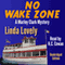 No Wake Zone: Marley Clark Mysteries, Book 2 (Unabridged) audio book by Linda Lovely