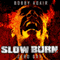 Slow Burn: Zero Day - A Zombie Story (Unabridged) audio book by Bobby Adair