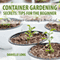 Container Gardening Secrets: Tips for the Beginner: Why Container Gardening Is Beneficial (Unabridged) audio book by Danielle Long