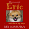 My Name Is Eric (Unabridged) audio book by Rei Kimura