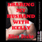 Sharing My Husband with Kelly (Unabridged) audio book by Alice Drake