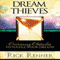 Dream Thieves: Overcoming Obstacles to Fulfill Your Destiny (Unabridged) audio book by Rick Renner